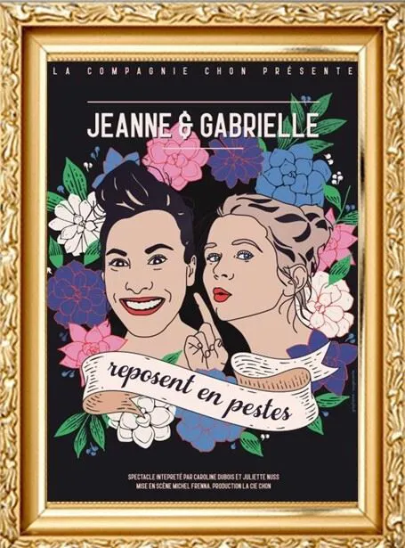 Affiche de Jeanne et Gabrielle reposent en pestes