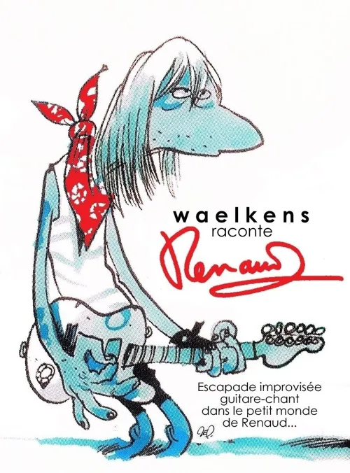 Affiche de Waelkens raconte Renaud