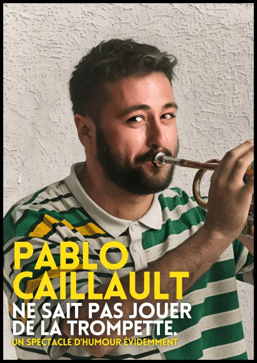 Affiche de Pablo Caillault ne sait pas jouer de la trompette
