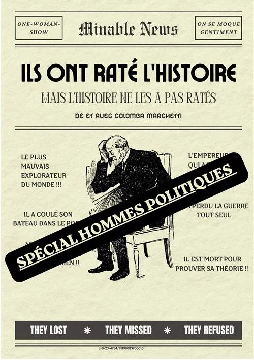 Affiche de Ils ont raté l'Histoire : Spécial hommes politiques