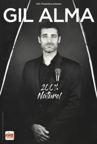 Gil Alma dans 200% naturel - 