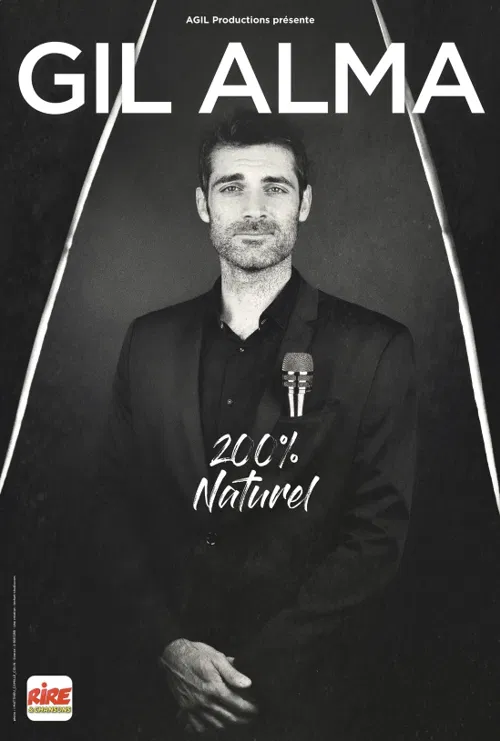 Affiche de Gil Alma dans 200% naturel