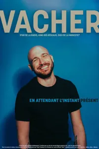 Affiche de Vacher dans En attendant l'instant présent