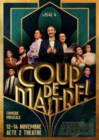 Affiche de Coup de Maître : Acte C Scène M