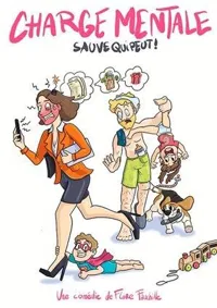 Affiche de Charge mentale, sauve qui peut !