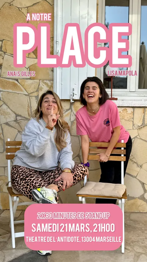 Affiche de Anaïs Gilles et Lisa Mapola dans A notre place