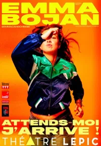 Affiche de Emma Bojan dans Attends-moi, j'arrive