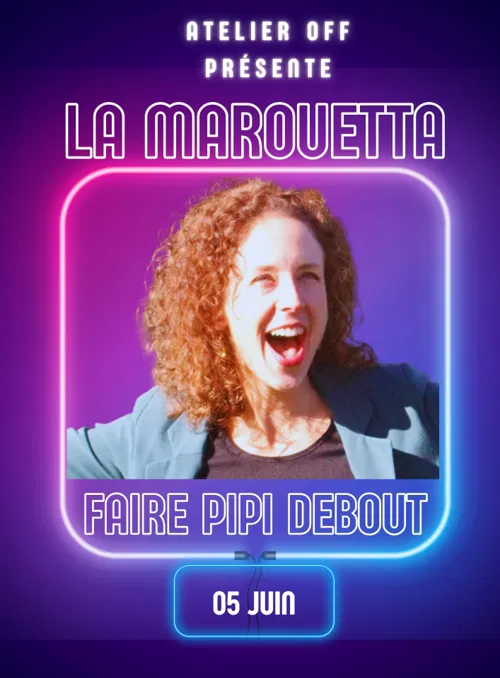 Affiche de La Marouetta dans Faire pipi debout