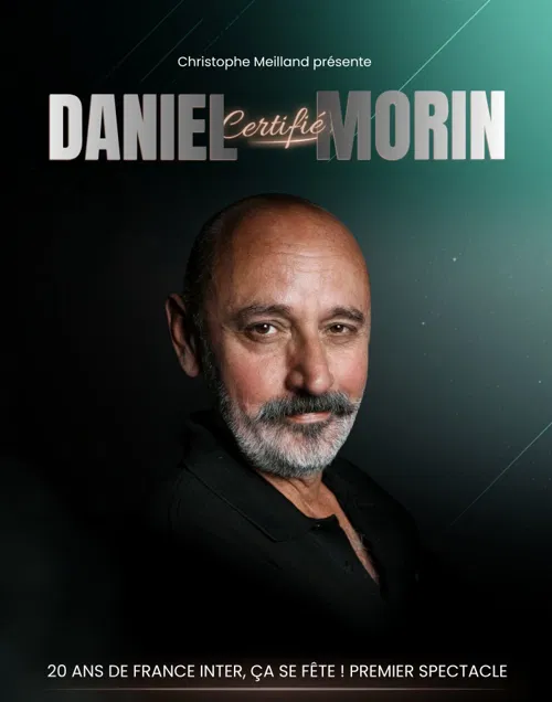 Affiche de Daniel Morin dans Certifié Morin