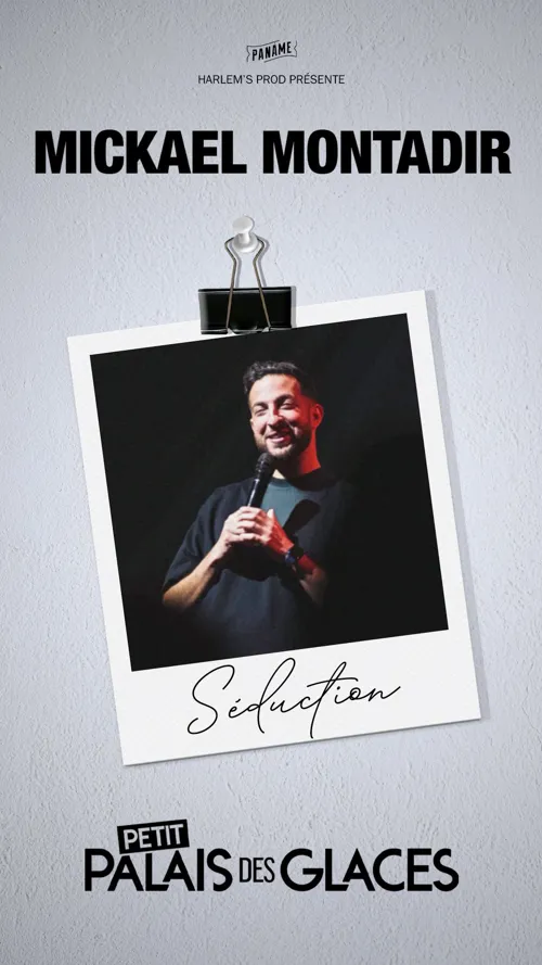 Affiche de Mickaël Montadir dans Séductions