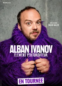 Alban Ivano dans Élément Perturbateur - 