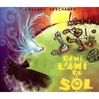 Rémi, l'ami du sol - 