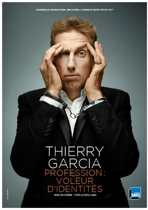 Affiche de Thierry Garcia dans Profession : voleur d'identité