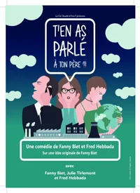 T'en as parlé à ton père ?! - 