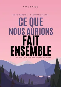 Ce que nous aurions fait ensemble - 