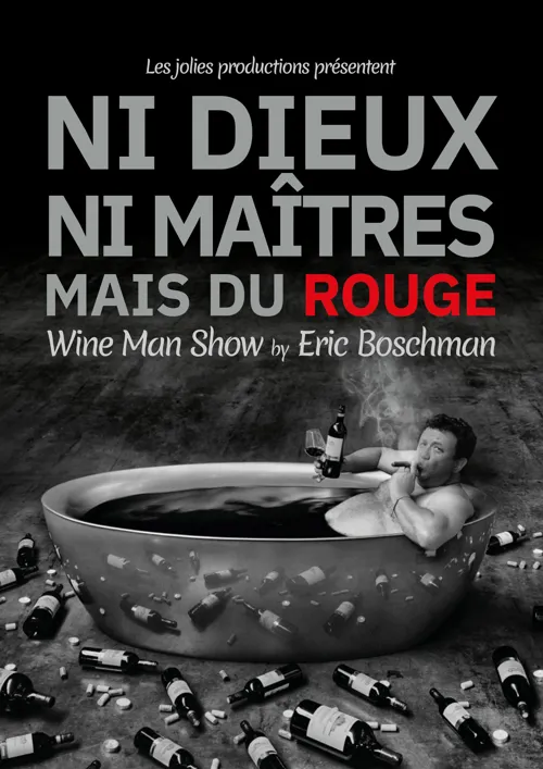 Affiche de Eric Boschman dans Ni Dieux Ni Maitres mais du Rouge