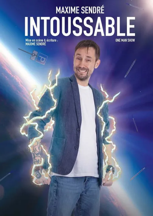 Affiche de Maxime Sendré dans Intoussable