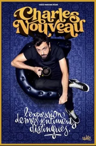 Affiche de Charles Nouveau dans L'Expression de mes sentiments distingués