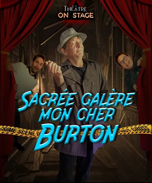 Affiche de Sacrée galère mon cher Burton