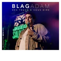 BlagAdam dans Des trucs à vous dire - 
