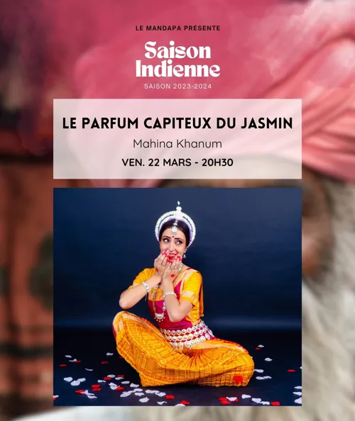 Affiche de Le parfum capiteux du jasmin | Danse Indienne Odissi