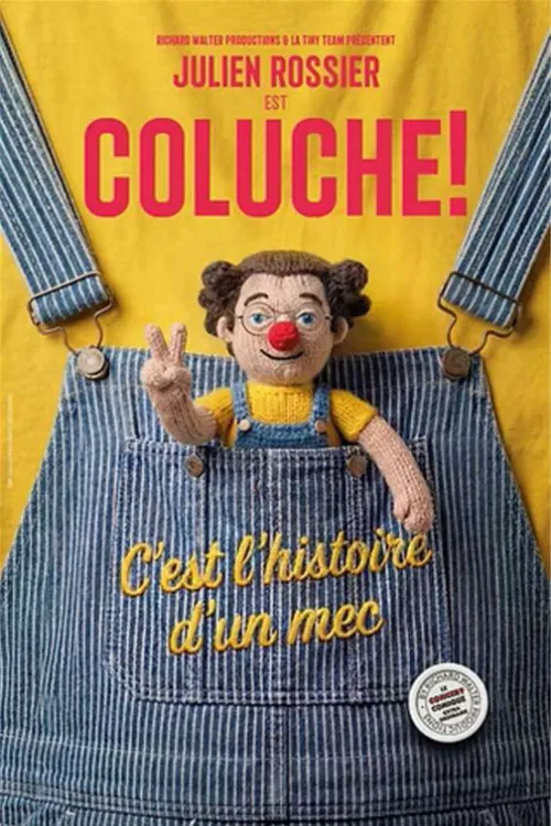 Affiche de Julien rossier est coluche !