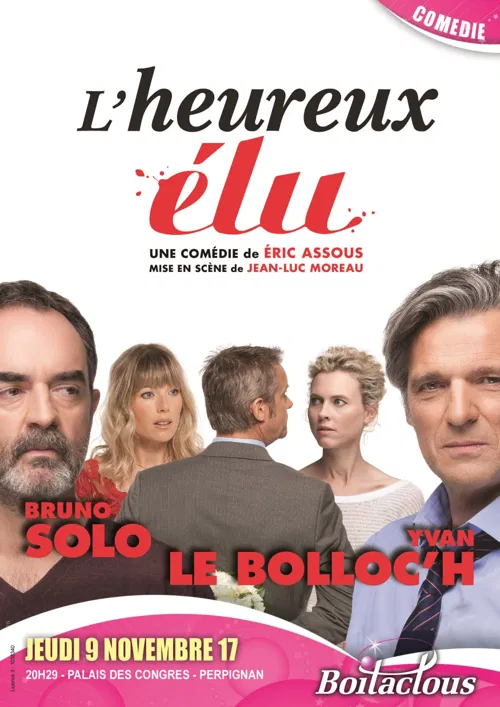Affiche de L'heureux élu | avec Bruno Solo et Yvan Lebolloc'h