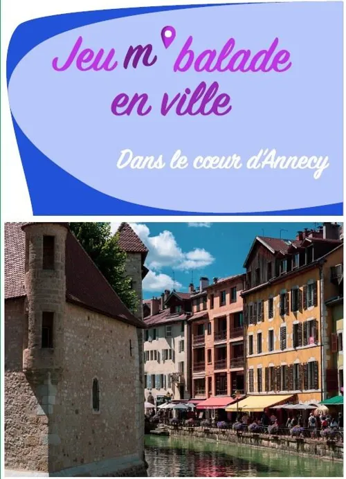 Affiche de Jeu m'balade en ville : Dans le coeur d'Annecy | Balade en autonomie