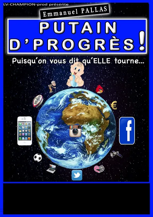 Affiche de Emmanuel Pallas dans Putain d'progrès !