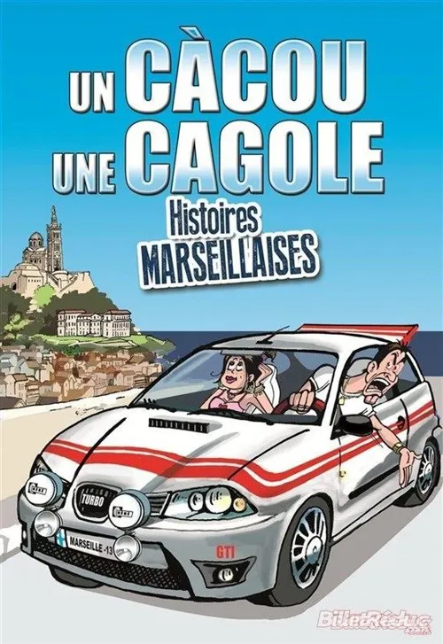 Affiche de Cacou, cagole : Histoires marseillaises