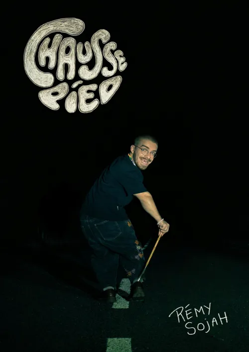 Affiche de Rémy Sojah dans Chausse-pied