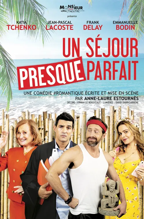 Affiche de Un séjour presque parfait | avec Jean-Pascal Lacoste et Frank Delay
