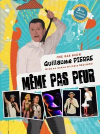 Guillaume Pierre dans Même pas peur - 