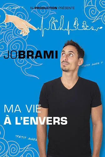 Affiche de Jo Brami dans Ma vie à l'envers