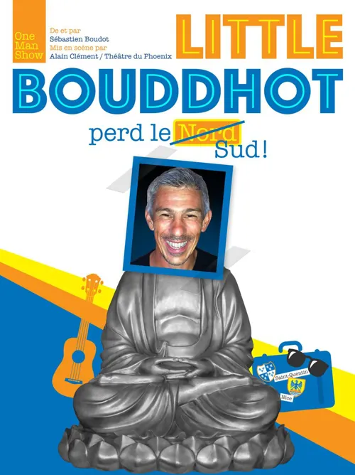 Affiche de Sébastien Boudot dans Little Bouddhot perd le Sud !