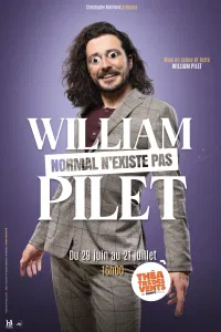 William Pilet dans Normal n'existe pas - 