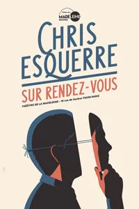 Chris Esquerre dans Sur rendez-vous - 