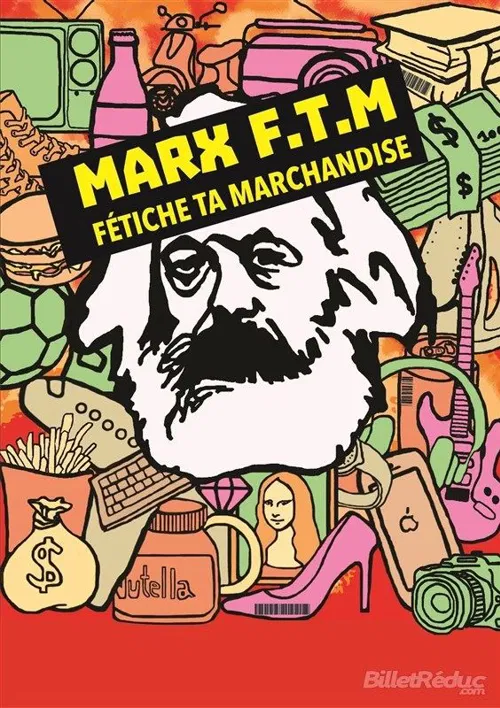 Affiche de Marx - F.T.M : Fétiche ta marchandise