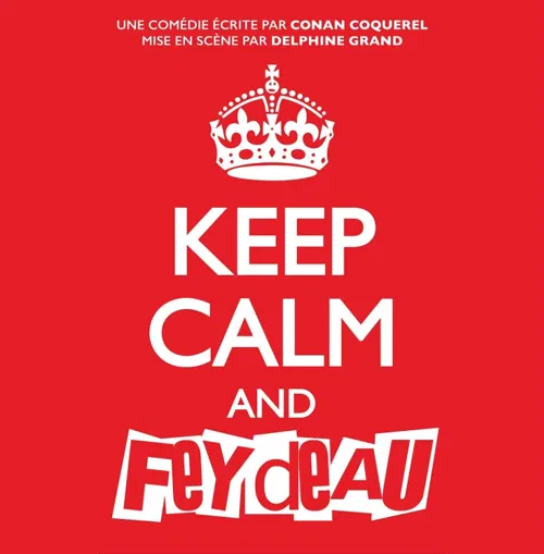 Affiche de Keep calm & Feydeau