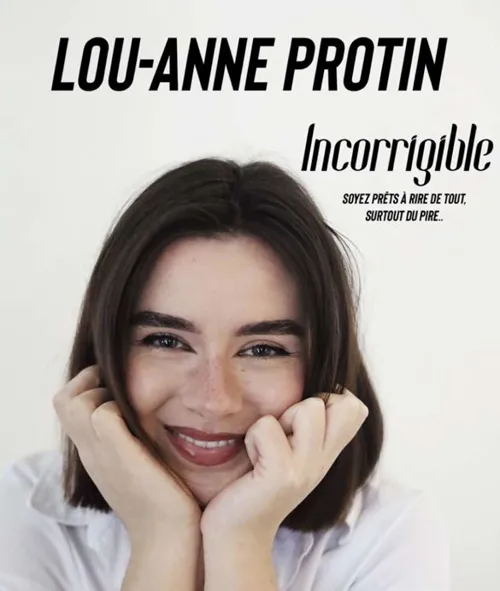 Affiche de Lou-Anne Protin dans Incorrigible