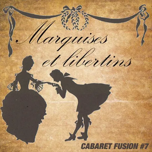 Affiche de Cabaret in Fusion : Marquises et Libertins