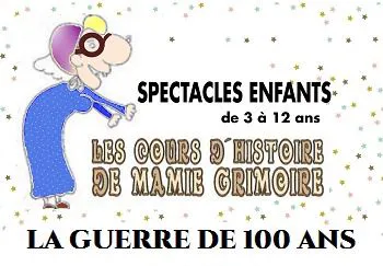 Affiche de Les cours d'histoire de Mamie Grimoire : La guerre de 100 ans