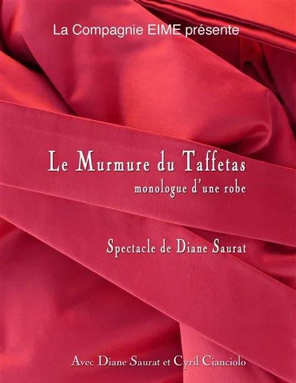Affiche de Le murmure du Taffetas - Monologue d'une robe