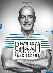 Affiche de Patrick Bosso dans Sans accent