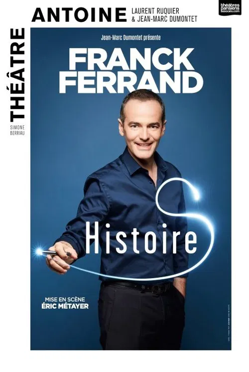 Affiche de Franck Ferrand dans Histoires