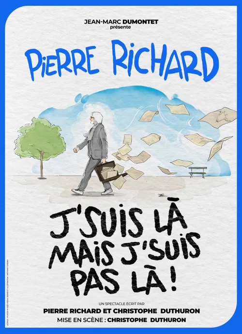Affiche de Pierre Richard dans J'suis là mais j'suis pas là !