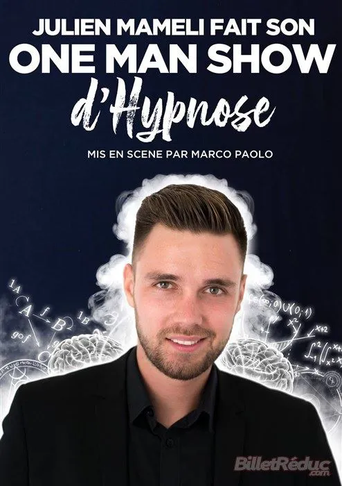 Affiche de Julien Mameli dans Hypnose... et si c'était vous ?