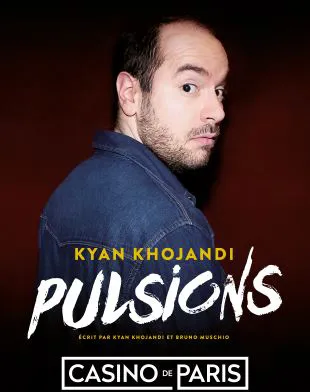Affiche de Kyan Khojandi dans Pulsions