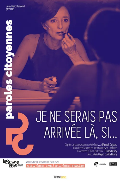 Affiche de Je ne serais pas arrivée là, si... | avec Julie Gayet