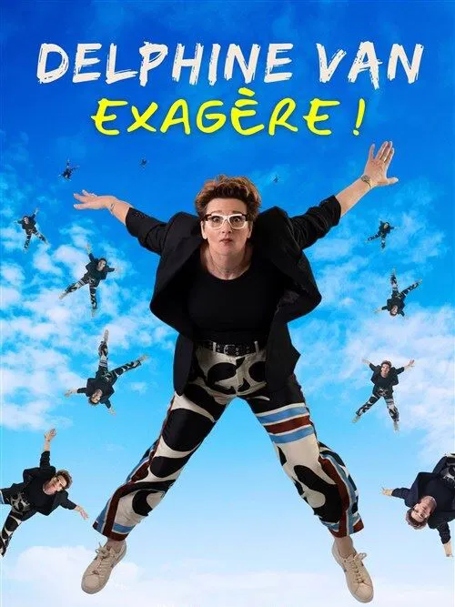 Affiche de Delphine Van Exagère !